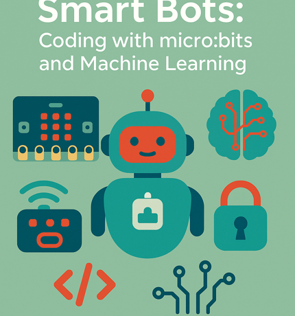 Smart Bots - Coding with micro:bits and Machine Learning